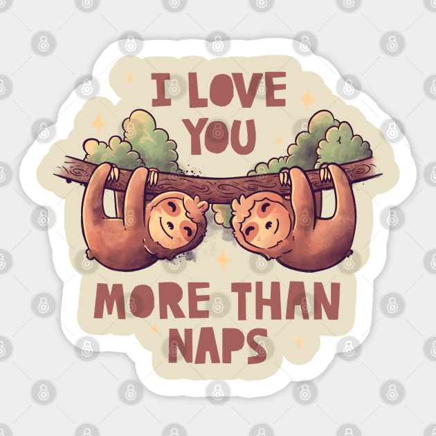 I Love You More Than Naps Cute Lover Lazy Gift Sticker by eduely